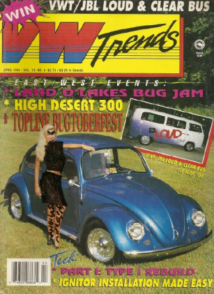 VW TRENDS 1994 APR - WICKED CORRADO, ’62 A/C BUG, LOWER A TYPE 3*